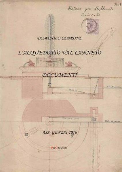 L' acquedotto Val Canneto. Documenti - Domenico Cedrone - copertina