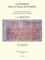 Le epigrafi della Valle di Comino. Atti del 17° Convegno epigrafico cominese (Atina, Palazzo Ducale 28/29 maggio 2022)