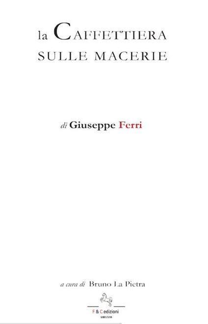 La caffettiera sulle macerie - Giuseppe Ferri - copertina