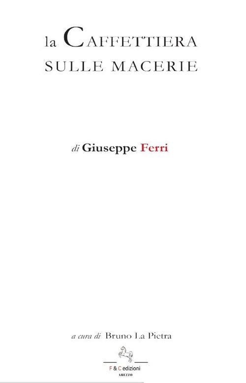 La caffettiera sulle macerie - Giuseppe Ferri - copertina