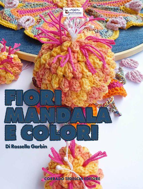 Fiori mandala e colori - Rossella Garbin - copertina