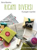 Ricami diversi. 12 progetti imperfetti
