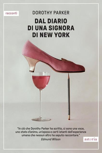 Dal diario di una signora di New York - Dorothy Parker,Chiara Libero - ebook