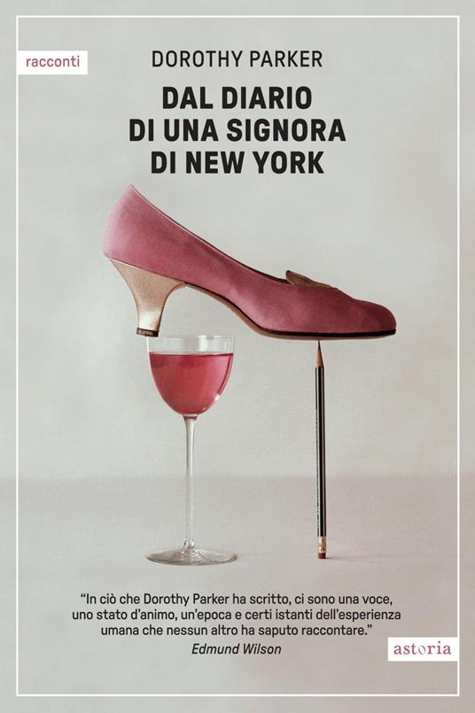 Dal diario di una signora di New York - Dorothy Parker,Chiara Libero - ebook