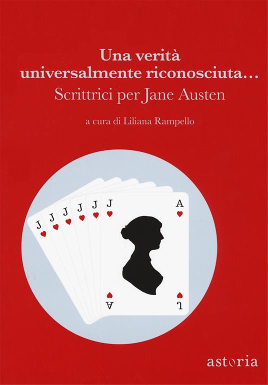 Una verità universalmente riconosciuta... Scrittrici per Jane Austen - Stefania Bertola,Ginevra Bompiani,Beatrice Masini - copertina