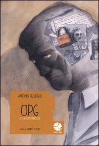 Opg. Socialmente pericolosi - Antonio Recupero,Jacopo Vecchio - copertina