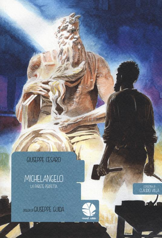 Michelangelo. La parete perfetta - Giuseppe Cesaro - copertina