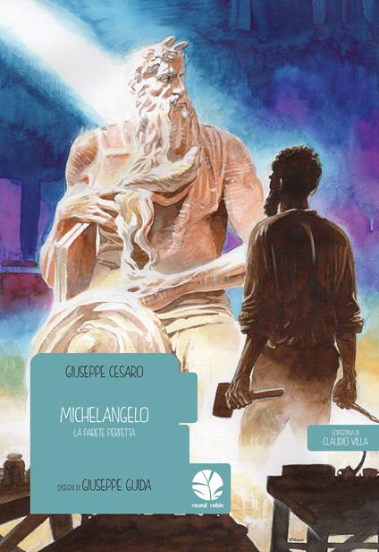 Michelangelo. La parete perfetta - Giuseppe Cesaro,Giuseppe Guida - ebook