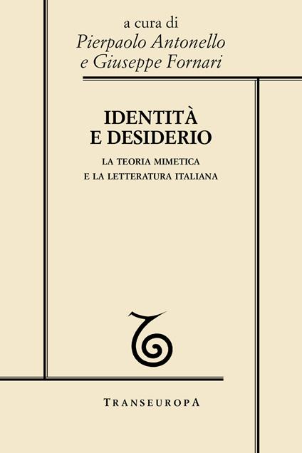 Identità e desiderio. La teoria mimetica e la letteratura italiana - copertina
