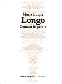 Contare le parole - Maria Luigia Longo - copertina