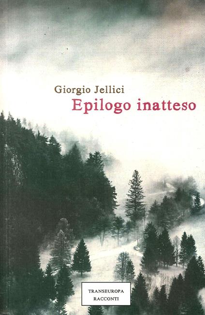 Epilogo inatteso - Giorgio Jellici - copertina