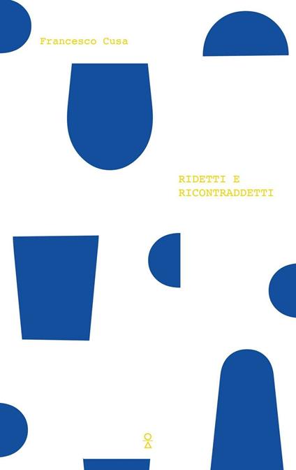 Ridetti e ricontraddetti - Francesco Cusa - copertina