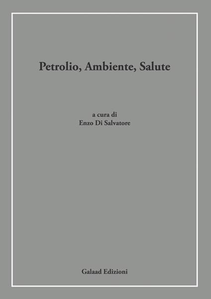 Petrolio, ambiente, salute - copertina