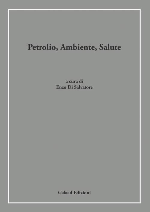 Petrolio, ambiente, salute - copertina