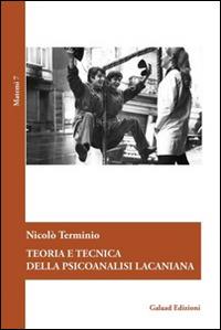 Teoria e tecnica della psicoanalisi lacaniana - Nicolò Terminio - copertina