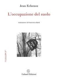 L' occupazione del suolo - Jean Echenoz - copertina