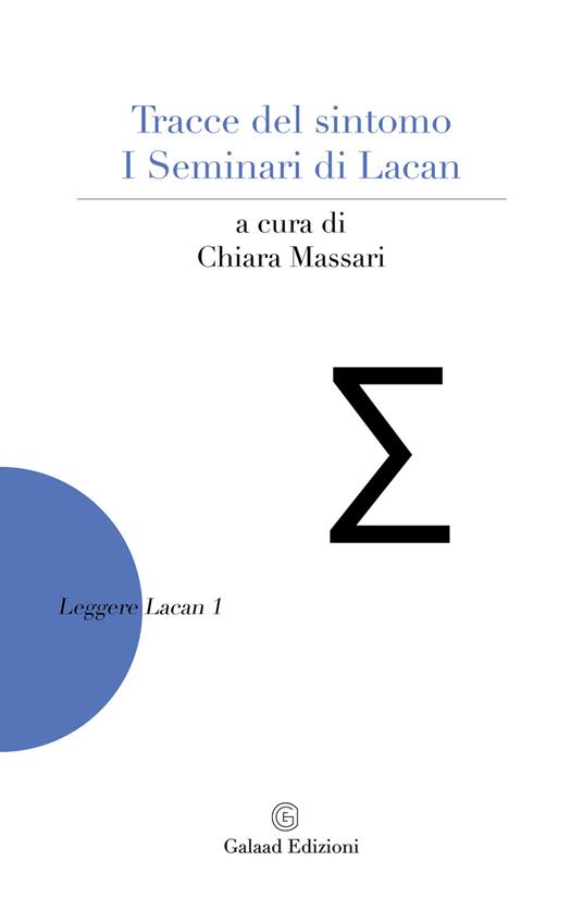 Tracce del sintomo. I Seminari di Lacan - copertina