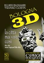 Bologna 3D. La città mai vista così. Con gadget. Ediz. italiana e inglese