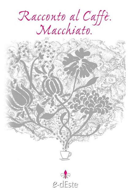 Racconto al caffè. Macchiato - V.V.A.A. - ebook