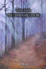 Per camminare con me