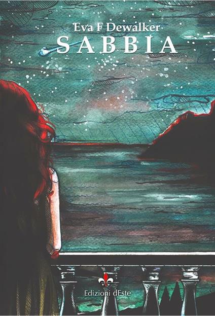 Sabbia - Eva F. Dewalker,Angela Varani,Miriam Bait - ebook