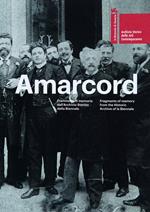 Amarcord. Frammenti di memoria dall'Archivio storico della Biennale. Ediz. multilingue
