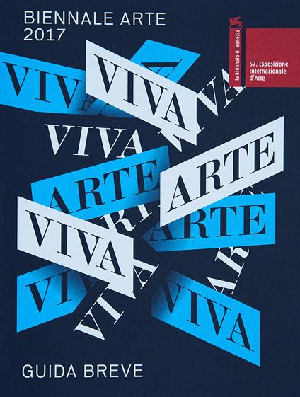 La Biennale di Venezia. 57ª Esposizione internazionale d'arte. Viva arte viva. Guida breve - copertina