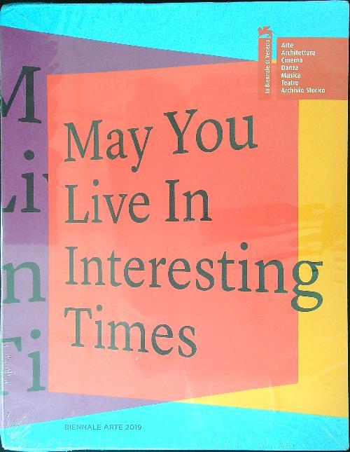 La Biennale di Venezia. 58ª Esposizione internazionale d'arte. May you live in interesting times