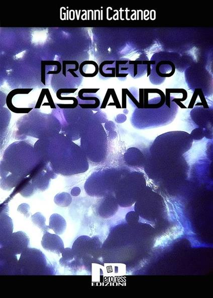 Progetto Cassandra - Giovanni Cattaneo - ebook