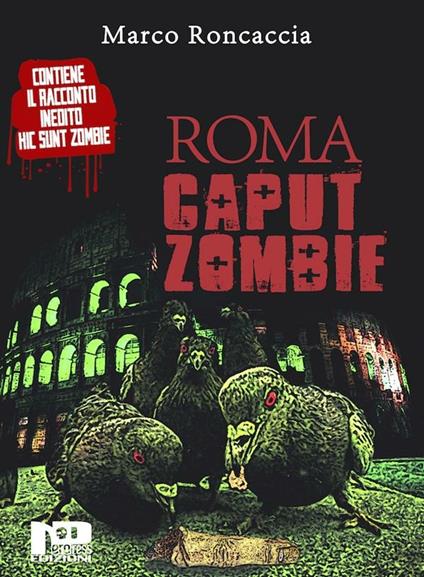 Roma caput zombie - Marco Roncaccia - ebook