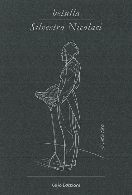Betulla, Silvestro Nicolaci. Libro d'artista per appunti. Ediz. italiana, inglese e francese - Silvestro Nicolaci - copertina