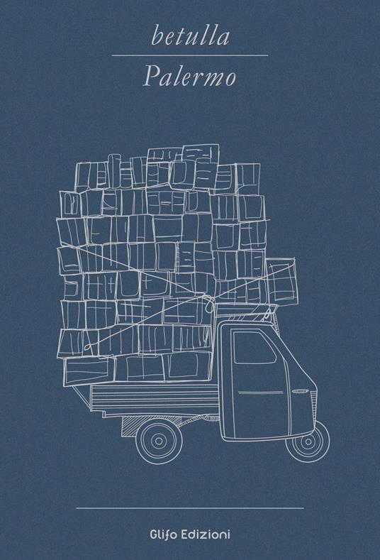 Betulla, Palermo. Libro d'artista per appunti. Ediz. italiana, inglese, spagnola, francese e tedesca - copertina