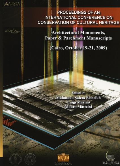 Proceedings of an international conference on conservation of cultural heritage. Architectural monuments, paper & parchment manuscripts (Cairo, 19-21 ottobre 2009) - copertina