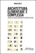 Architettura elementare e complessa. Ediz. italiana e inglese