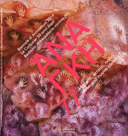 'Ananke. Quadrimestrale di cultura, storia e tecniche della conservazione per il progetto (2016). Vol. 77 - Marco Dezzi Bardeschi - copertina