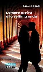 L'amore arriva alla settima onda