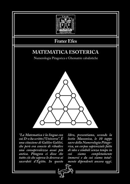 Matematica esoterica. Numerologia pitagorica e ghematrie cabalistiche - Frater Efes - copertina