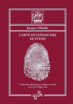 L' arte di conoscere se stessi - Jacques Abbadie - copertina