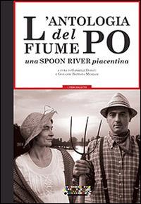 L'antologia del fiume Po. Una spoon river piacentina - copertina