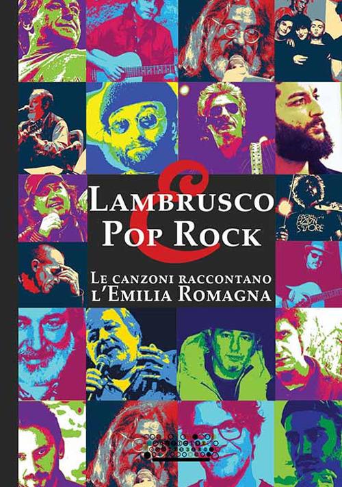 Lambrusco e pop rock. Un viaggio entusiasmante tra le canzoni che hanno raccontato l’Emilia Romagna - copertina