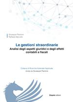 Le gestioni straordinarie. Analisi degli aspetti giuridici e degli effetti contabili e fiscali