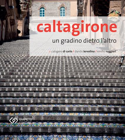 Caltagirone. Un gradino dietro l'altro - copertina