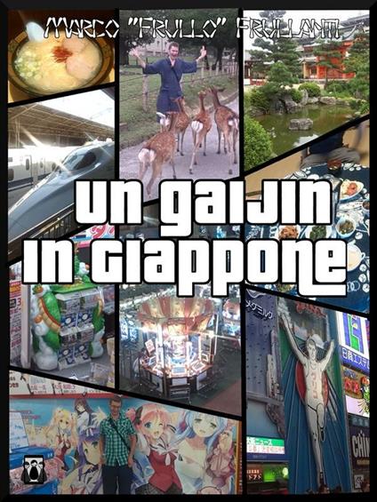 Un Gaijin in Giappone - Marco Frullo Frullanti - ebook