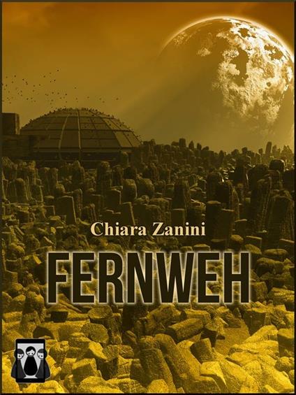 Fernweh - Chiara Zanini - ebook