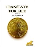 Translate for life