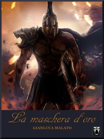 La maschera d'oro - Gianluca Malato - ebook