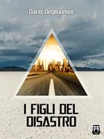 I figli del disastro