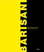 Renato Barisani. Sperimentatore nel tempo. Opere dal 1935 al 2011