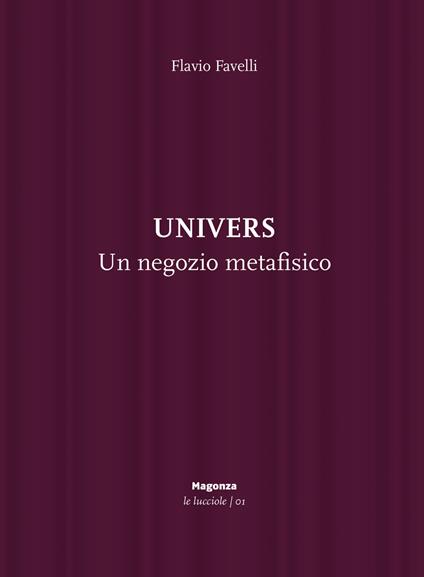 Univers. Un negozio metafisico - Flavio Favelli - copertina