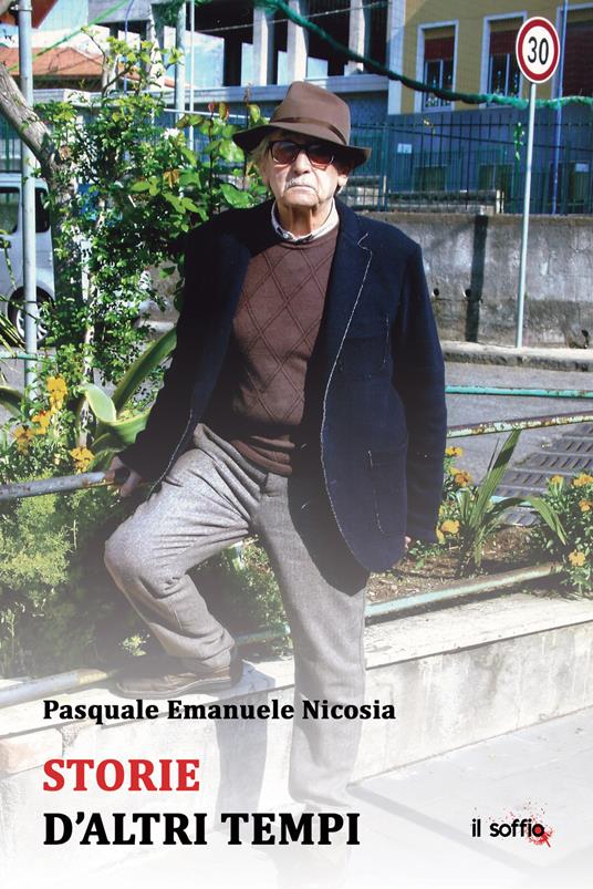 Storie d'altri tempi - Pasquale Emanuele Nicosia - copertina